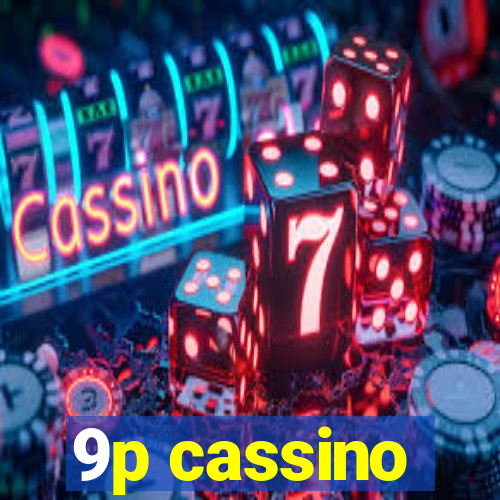 9p cassino